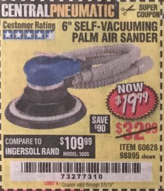 Harbor Freight Coupon 6" SELF-VACUUMING AIR PALM SANDER Lot No. 60628/98895 Expired: 2/5/19 - $19.99