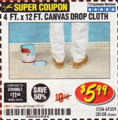 Harbor Freight Coupon 4 FT. x 12 FT. CANVAS DROP CLOTH Lot No. 69309/38108 Expired: 7/31/19 - $5.99
