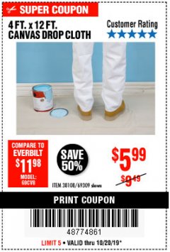 Harbor Freight Coupon 4 FT. x 12 FT. CANVAS DROP CLOTH Lot No. 69309/38108 Expired: 10/20/19 - $5.99