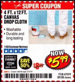 Harbor Freight Coupon 4 FT. x 12 FT. CANVAS DROP CLOTH Lot No. 69309/38108 Expired: 3/31/20 - $5.99