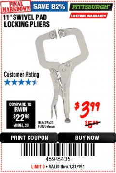 Harbor Freight Coupon 11" SWIVEL PAD LOCKING PLIERS Lot No. 60820/39535 Expired: 1/31/19 - $3.99