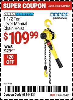 Harbor Freight Coupon HAUL-MASTER 1-1/2 TON LEVER MANUAL CHAIN HOIST Lot No. 66106 EXPIRES: 7/5/26 - $109.99