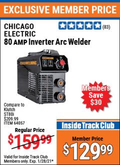 Harbor Freight ITC Coupon CHICAGO ELECTRIC 80 AMP INVERTER ARC WELDER Lot No. 64057 Expired: 1/28/21 - $129.99