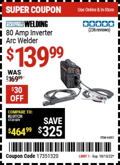 Harbor Freight Coupon CHICAGO ELECTRIC 80 AMP INVERTER ARC WELDER Lot No. 64057 Expired: 10/13/22 - $139.99