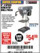 Harbor Freight Coupon 8", 5 SPEED BENCH MOUNT DRILL PRESS Lot No. 60238/62390/62520/44506/38119 Expired: 4/23/18 - $54.99