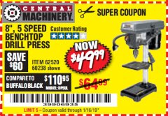 Harbor Freight Coupon 8", 5 SPEED BENCH MOUNT DRILL PRESS Lot No. 60238/62390/62520/44506/38119 Expired: 1/16/19 - $49.99