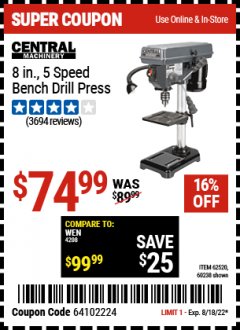 Harbor Freight Coupon 8", 5 SPEED BENCH MOUNT DRILL PRESS Lot No. 60238/62390/62520/44506/38119 Valid Thru: 8/18/22 - $74.99
