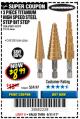 Harbor Freight Coupon 3 PIECE TITANIUM NITRIDE COATED HIGH SPEED STEEL STEP DRILLS Lot No. 91616/69087/60379 Expired: 8/31/17 - $8.99