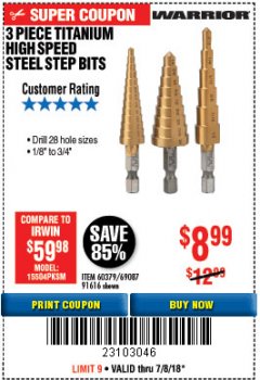 Harbor Freight Coupon 3 PIECE TITANIUM NITRIDE COATED HIGH SPEED STEEL STEP DRILLS Lot No. 91616/69087/60379 Expired: 7/8/18 - $8.99