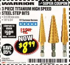Harbor Freight Coupon 3 PIECE TITANIUM NITRIDE COATED HIGH SPEED STEEL STEP DRILLS Lot No. 91616/69087/60379 Expired: 11/30/18 - $8.99