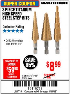 Harbor Freight Coupon 3 PIECE TITANIUM NITRIDE COATED HIGH SPEED STEEL STEP DRILLS Lot No. 91616/69087/60379 Expired: 1/14/19 - $8.99