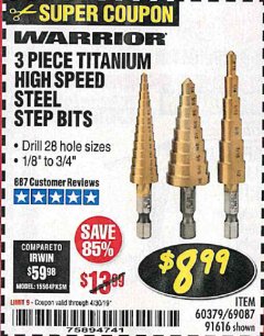 Harbor Freight Coupon 3 PIECE TITANIUM NITRIDE COATED HIGH SPEED STEEL STEP DRILLS Lot No. 91616/69087/60379 Expired: 4/30/19 - $8.99