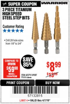 Harbor Freight Coupon 3 PIECE TITANIUM NITRIDE COATED HIGH SPEED STEEL STEP DRILLS Lot No. 91616/69087/60379 Expired: 4/7/19 - $8.99