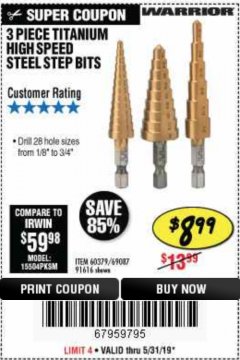 Harbor Freight Coupon 3 PIECE TITANIUM NITRIDE COATED HIGH SPEED STEEL STEP DRILLS Lot No. 91616/69087/60379 Expired: 5/31/19 - $8.99