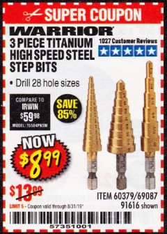 Harbor Freight Coupon 3 PIECE TITANIUM NITRIDE COATED HIGH SPEED STEEL STEP DRILLS Lot No. 91616/69087/60379 Expired: 8/31/19 - $8.99