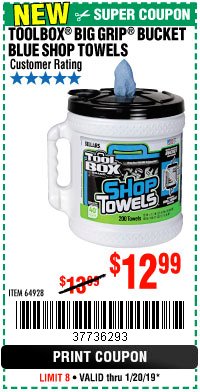Harbor Freight Coupon TOOLBOX BIG GRIP BUCKET BLUE SHOP TOWELS Lot No. 64928 Expired: 1/20/19 - $12.99