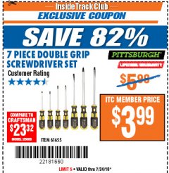 Harbor Freight ITC Coupon 7 PIECE DOUBLE GRIP SCREWDRIVER SET Lot No. 61655 Expired: 7/24/18 - $3.99