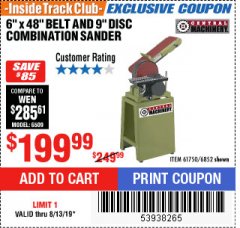 Harbor Freight ITC Coupon 6" x 48" BELT AND 9" DISC COMBINATION SANDER Lot No. 6852/61750 Expired: 8/13/19 - $199.99