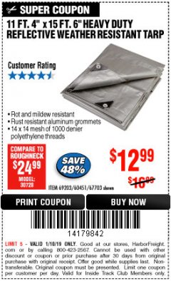 Harbor Freight ITC Coupon 11 FT. 4 IN. x 15 FT. 6 IN. SILVER/HEAVY DUTY REFLECTIVE ALL PURPOSE/WEATHER RESISTANT TARP Lot No. 67703/69203/60451 Expired: 1/10/19 - $12.99