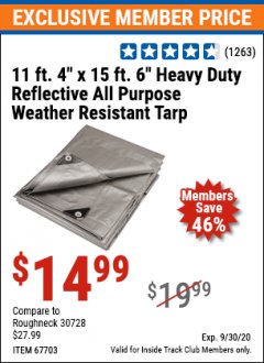 Harbor Freight ITC Coupon 11 FT. 4 IN. x 15 FT. 6 IN. SILVER/HEAVY DUTY REFLECTIVE ALL PURPOSE/WEATHER RESISTANT TARP Lot No. 67703/69203/60451 Expired: 9/30/20 - $14.99
