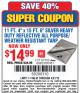 Harbor Freight Coupon 11 FT. 4 IN. x 15 FT. 6 IN. SILVER/HEAVY DUTY REFLECTIVE ALL PURPOSE/WEATHER RESISTANT TARP Lot No. 67703/69203/60451 Expired: 4/27/15 - $14.99