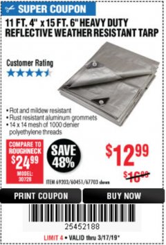Harbor Freight Coupon 11 FT. 4 IN. x 15 FT. 6 IN. SILVER/HEAVY DUTY REFLECTIVE ALL PURPOSE/WEATHER RESISTANT TARP Lot No. 67703/69203/60451 Expired: 3/17/19 - $12.99