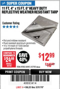 Harbor Freight Coupon 11 FT. 4 IN. x 15 FT. 6 IN. SILVER/HEAVY DUTY REFLECTIVE ALL PURPOSE/WEATHER RESISTANT TARP Lot No. 67703/69203/60451 Expired: 3/31/19 - $12.99