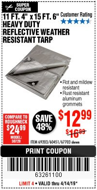 Harbor Freight Coupon 11 FT. 4 IN. x 15 FT. 6 IN. SILVER/HEAVY DUTY REFLECTIVE ALL PURPOSE/WEATHER RESISTANT TARP Lot No. 67703/69203/60451 Expired: 4/14/19 - $12.99