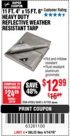 Harbor Freight Coupon 11 FT. 4 IN. x 15 FT. 6 IN. SILVER/HEAVY DUTY REFLECTIVE ALL PURPOSE/WEATHER RESISTANT TARP Lot No. 67703/69203/60451 Expired: 4/14/19 - $12.99