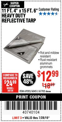 Harbor Freight Coupon 11 FT. 4 IN. x 15 FT. 6 IN. SILVER/HEAVY DUTY REFLECTIVE ALL PURPOSE/WEATHER RESISTANT TARP Lot No. 67703/69203/60451 Expired: 7/28/19 - $12.99