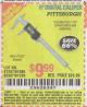 Harbor Freight Coupon PITTSBURGH 6 IN. DIGITAL CALIPER Lot No. 63711 Expired: 3/28/15 - $9.99