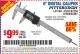 Harbor Freight Coupon PITTSBURGH 6 IN. DIGITAL CALIPER Lot No. 63711 Expired: 7/3/15 - $9.99