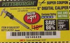 Harbor Freight Coupon PITTSBURGH 6 IN. DIGITAL CALIPER Lot No. 63711 Expired: 1/4/19 - $9.99