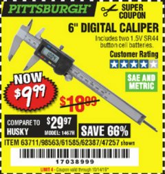 Harbor Freight Coupon PITTSBURGH 6 IN. DIGITAL CALIPER Lot No. 63711 Expired: 10/14/19 - $9.99