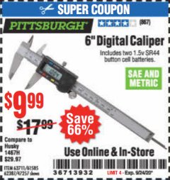 Harbor Freight Coupon PITTSBURGH 6 IN. DIGITAL CALIPER Lot No. 63711 Expired: 9/24/20 - $9.99