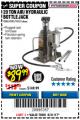 Harbor Freight Coupon 20 TON AIR/HYDRAULIC BOTTLE JACK Lot No. 96147/69593/95553 Expired: 8/31/17 - $89.99