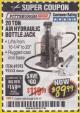 Harbor Freight Coupon 20 TON AIR/HYDRAULIC BOTTLE JACK Lot No. 96147/69593/95553 Expired: 4/30/18 - $89.99