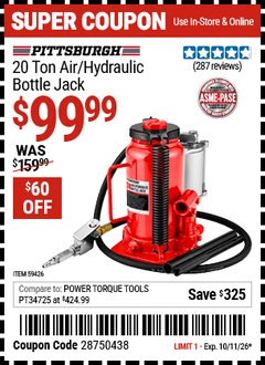 Harbor Freight Coupon PITTSBURGH 20 TON AIR/HYDRAULIC BOTTLE JACK Lot No. 59426 EXPIRES: 10/11/26 - $99.99