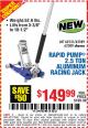 Harbor Freight Coupon RAPID PUMP 2.5 TON ALUMINUM RACING JACK Lot No. 62531/62589/62309 Expired: 8/24/15 - $149.99