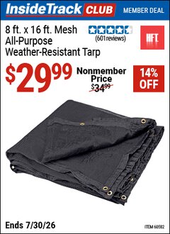 Harbor Freight ITC Coupon HFT 8 FT. X 16 FT. MESH ALL-PURPOSE/WEATHER-RESISTANT 4 OZ. TARP Lot No. 60582 Valid Thru: 7/30/26 - $29.99