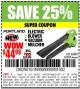 Harbor Freight Coupon PORTLAND 12 AMP, 3-IN-1 ELECTRIC BLOWER VACUUM MULCHER Lot No. 62337/62469 Expired: 4/12/15 - $44.99