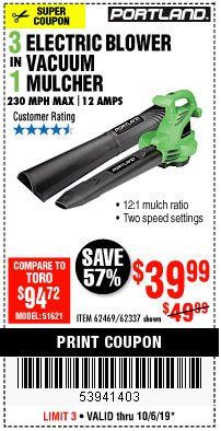 Harbor Freight Coupon PORTLAND 12 AMP, 3-IN-1 ELECTRIC BLOWER VACUUM MULCHER Lot No. 62337/62469 Expired: 10/6/19 - $39.99