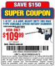 Harbor Freight Coupon 1-9/16", 10.5 AMP, HEAVY DUTY SDS MAX ROTARY HAMMER Lot No. 69334 Expired: 4/6/15 - $109.99