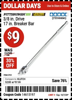 Harbor Freight Coupon PITTSBURGH PRO 3/8 IN. DRIVE, 17 IN. BREAKER BAR Lot No. 67931 Valid Thru: 10/7/26 - $9