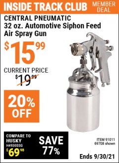 Harbor Freight ITC Coupon 32 OZ. AUTOMOTIVE SIPHON FEED AIR SPRAY GUN Lot No. 69708/91011/61804 Expired: 9/30/21 - $15.99