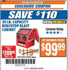 Harbor Freight ITC Coupon 30 LB. CAPACITY ABRASIVE BENCHTOP BLAST CABINET Lot No. 62454/42202 Expired: 12/4/18 - $99.99