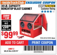 Harbor Freight ITC Coupon 30 LB. CAPACITY ABRASIVE BENCHTOP BLAST CABINET Lot No. 62454/42202 Expired: 3/26/19 - $99.99