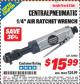 Harbor Freight ITC Coupon CENTRAL PNEUMATIC 1/4 IN. AIR RATCHET WRENCH Lot No. 34900 Expired: 6/30/15 - $15.99
