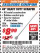 Harbor Freight ITC Coupon 48" HEAVY DUTY SCRAPER Lot No. 60572 Expired: 12/31/17 - $8.99