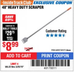 Harbor Freight ITC Coupon 48" HEAVY DUTY SCRAPER Lot No. 60572 Expired: 3/26/19 - $8.99